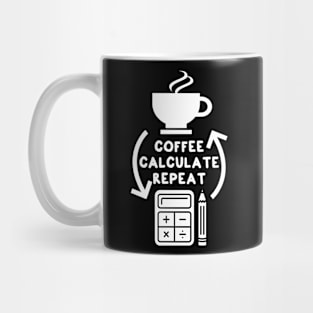 Funny Accountant Coffee Design - Humorous accountant gift. Mug